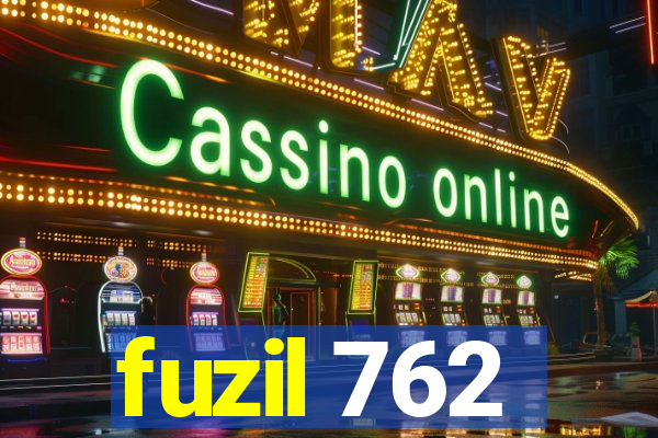 fuzil 762